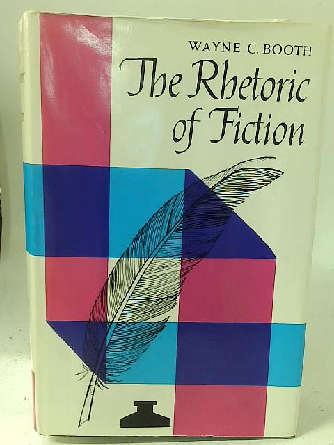 The Rhetoric of Fiction By W C Booth | Used | 1623400386IEV | Old & Rare World of Books