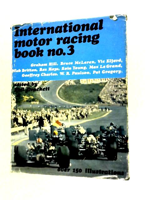International Motor Racing Book No.3 By Phil Drackett