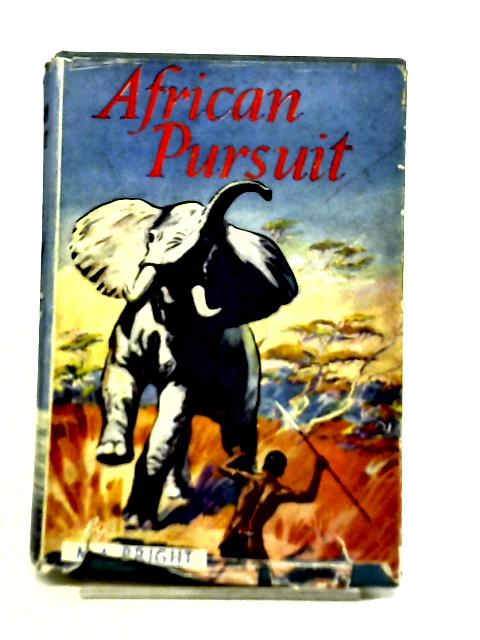 African Pursuit By M Addison Bright