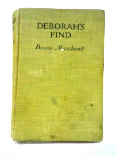 Deborah's Find von Bessie Marchant