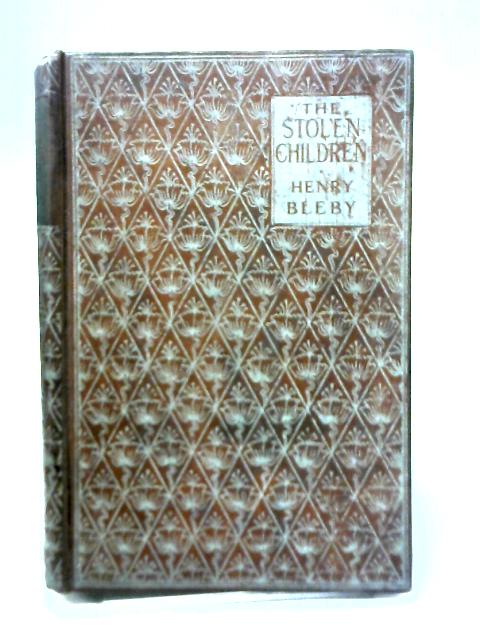 The Stolen Children By Henry Bleby