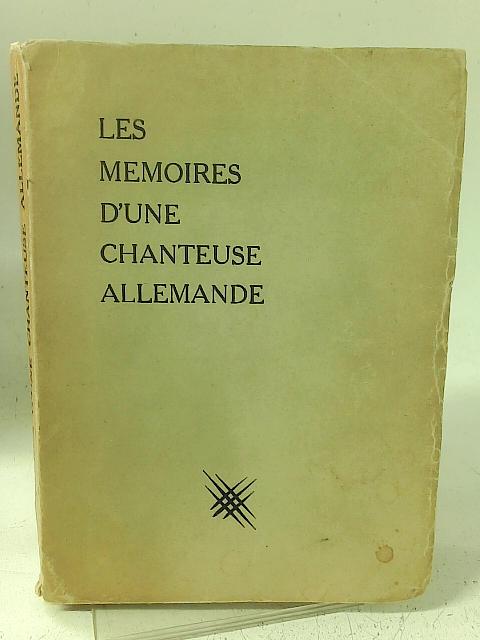 Mémoires d'une chanteuse allemande By None stated