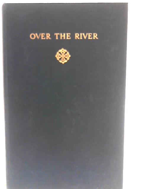 Over the River By J. Galsworthy