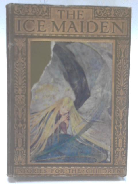 The Ice Maiden By Hans Christian Andersen