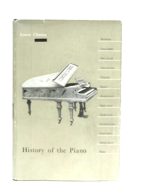 History Of The Piano von Ernest Closson