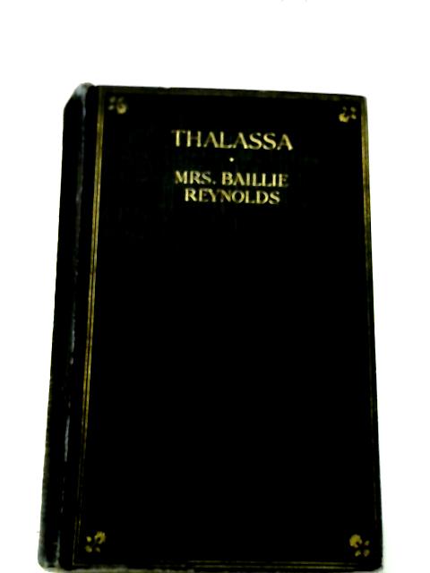 Thalassa By Mrs Baillie Reynolds