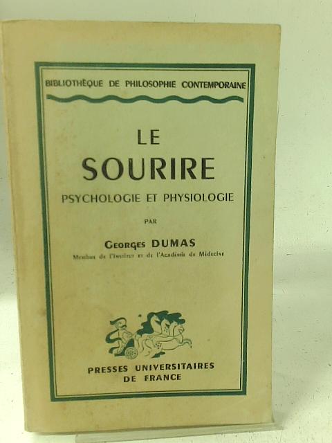 Le Sourire Psychologie Et Physiologie By Dumas, Georges