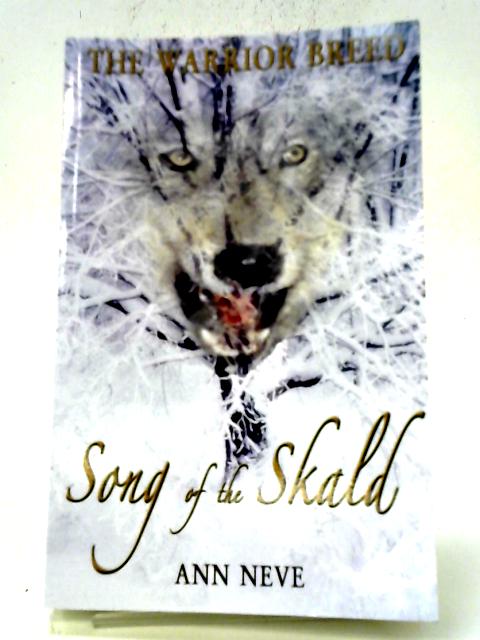 Song of the Skald: The Warrior Breed von Ann Neve