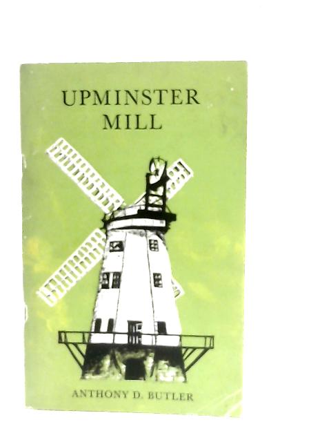 Upminster Mill By Anthony Dermot Butler