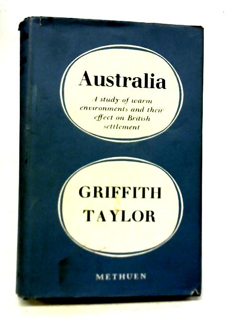 Australia By Griffith Taylor