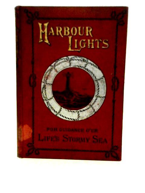Harbour Lights for Voyagers o'er Life's Ocean von Various