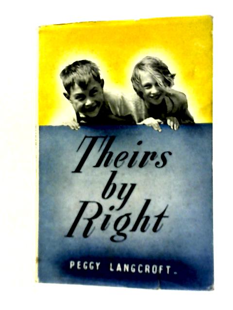 Theirs By Right von Peggy Langcroft