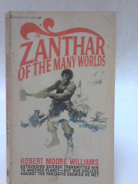 Zanthar Of The Many Worlds von Robert Moore Williams