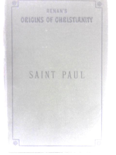 Saint Paul (Vol. I) By Ernest Renan