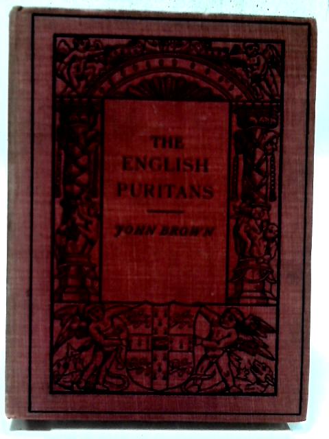 The English Puritans By John Brown