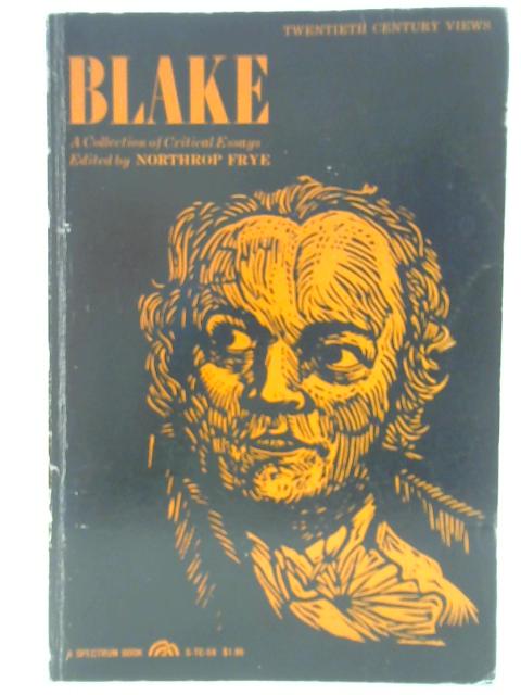 Blake: A Collection of Critical Essays By Northrop Frye
