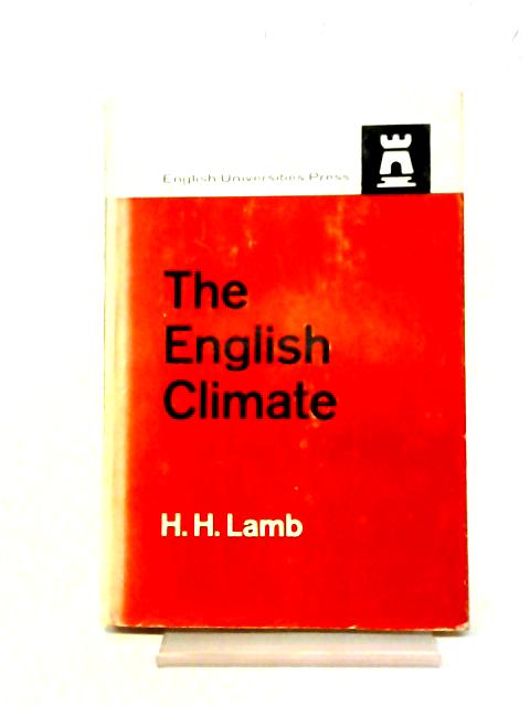 The English Climate By HH Lamb
