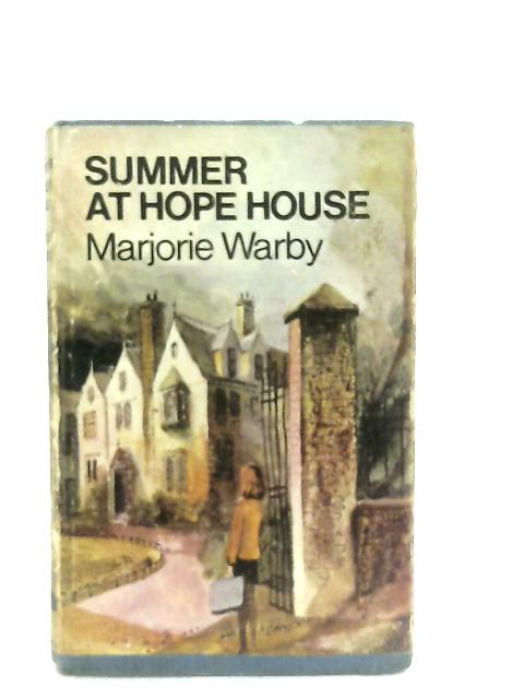 Summer At Hope House By Marjorie Warby