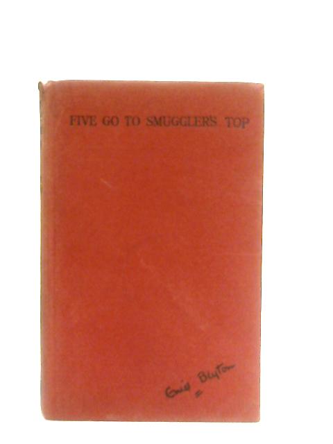 Five Go To Smuggler's Top By Enid Blyton