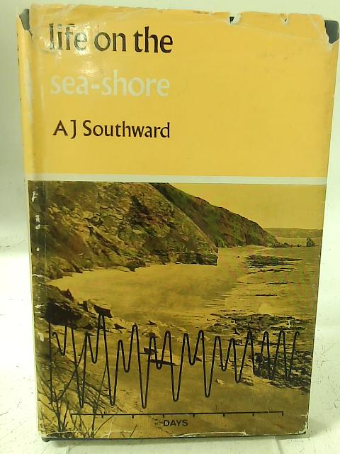 Life on the Sea-Shore By A. J Southward