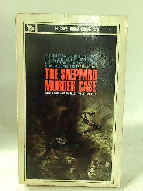 The Sheppard Murder Case By Paul Holmes