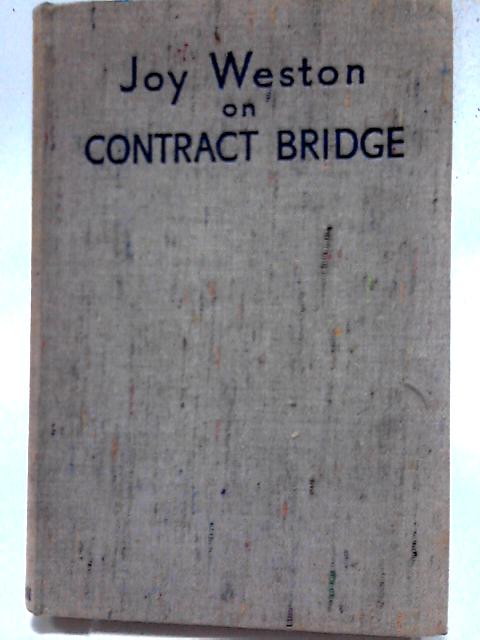 Joy Weston on Contract Bridge. Decorations by Eileen McGrath By Joy Weston
