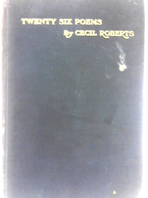 Twenty-Six Poems von Cecil Roberts