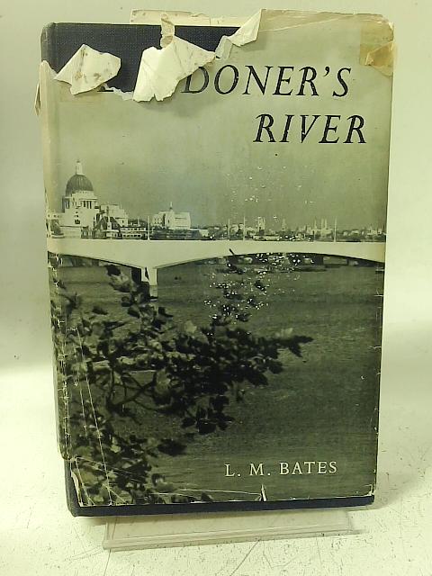 The Londoner's River par L. M. Bates
