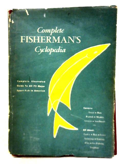 Complete Fisherman's Cyclopedia von Various