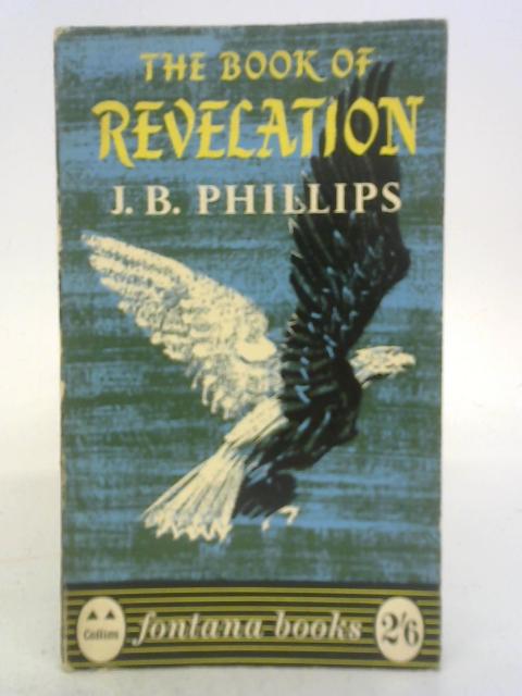 The Book of Revelation By J. B. Phillips