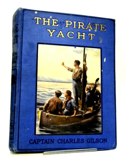The Pirate Yacht By C Gilson