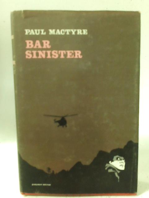 Bar Sinister By Paul Mactyre