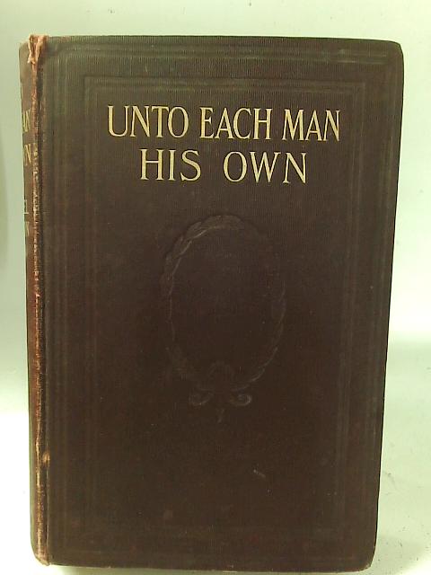 Unto Each Man His Own By Samuel Gordon