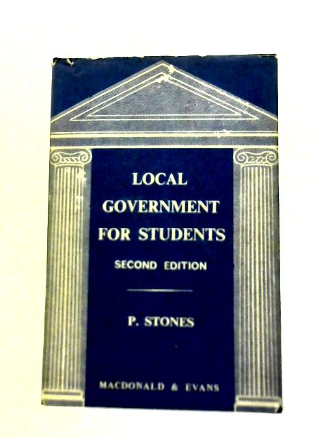 Local Government For Students By P. Stones