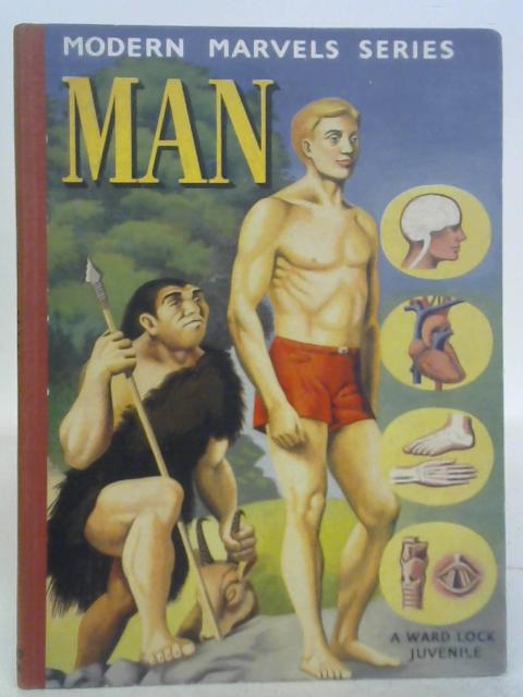 Man (Modern Marvels Series) By Gerald E. Kepps