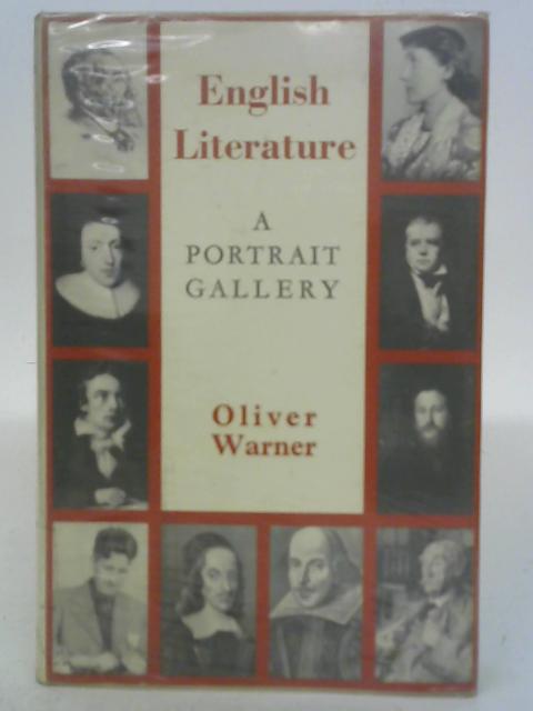 English Literature: A Portrait Gallery By Oliver Warner