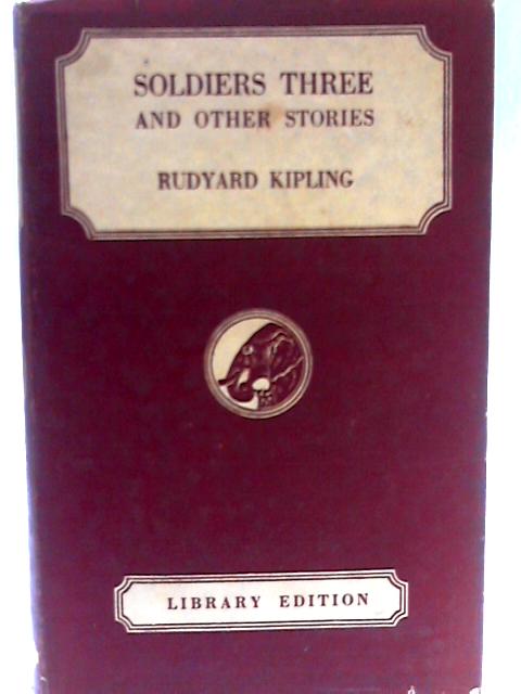 Soldiers three. the story of the gadsbys. in black and white By R. Kipling