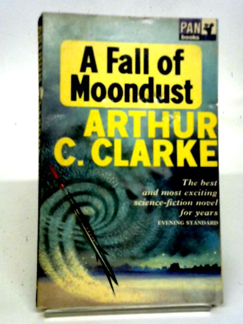 A Fall Of Moondust (Pilot Books-no.42) By Arthur C Clarke