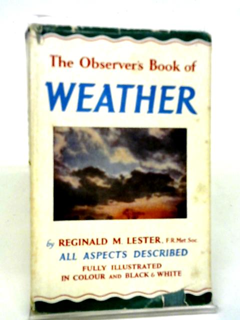 Observer's Book of the Weather (Observer's Pocket S.) By Reginald Mountstephens Lester
