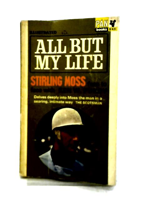 All But My Life By Stirling Moss