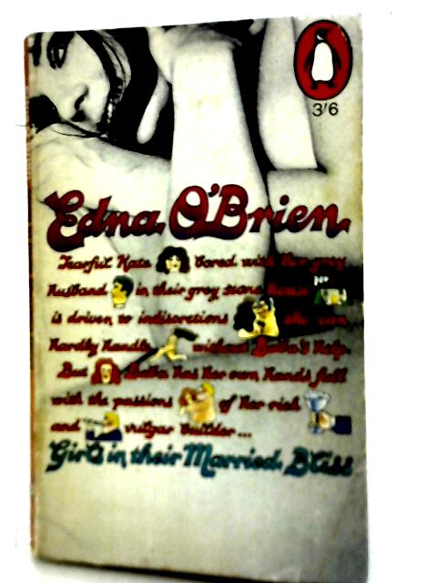 Girls In Their Married Bliss By Edna O'Brien