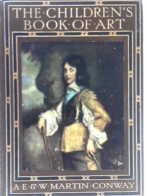 The Children's Book Of Art By Ethel Conway