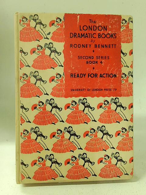 The London Dramatic Books (Second Series, Book Four) von Rodney Bennett