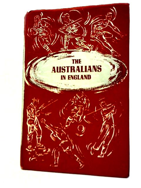 The Australians In England By Roy Webber