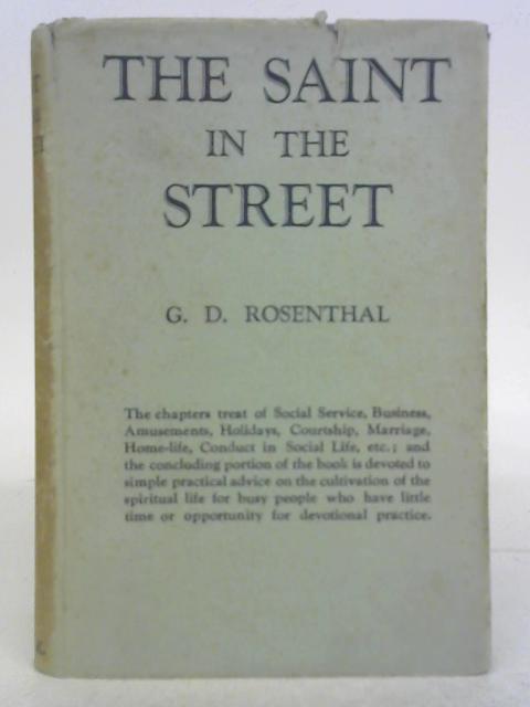 The Saint in the Street By The Revd G. D. Rosenthal