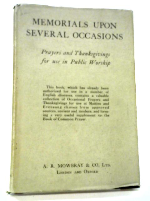 Memorials Upon Several Occasions. Prayers And Thanksgivings For Use In Public Worship. By Anon