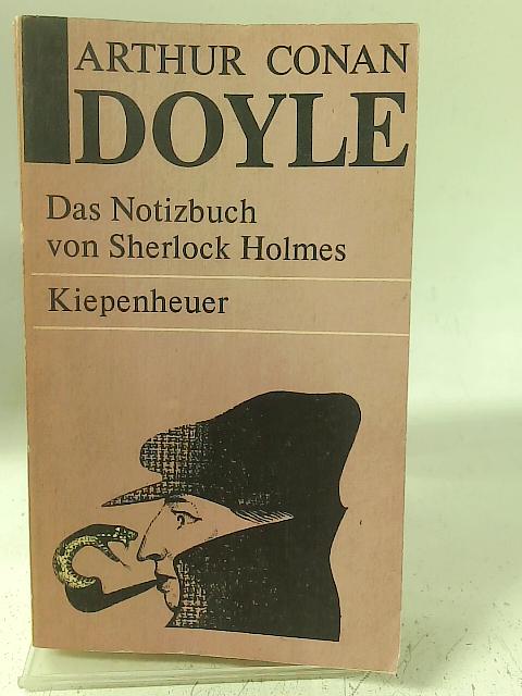 Das Notizbuch von Sherlock Holmes. Sämtliche Sherlock-Holmes Erzählungen V. par Sir Arthur Conan Doyle