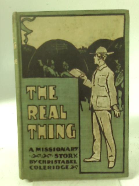 The Real Thing. A Missionary Story von Christabel Coleridge