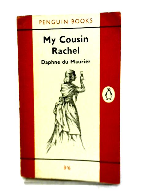 My Cousin Rachel By Daphne Du Maurier