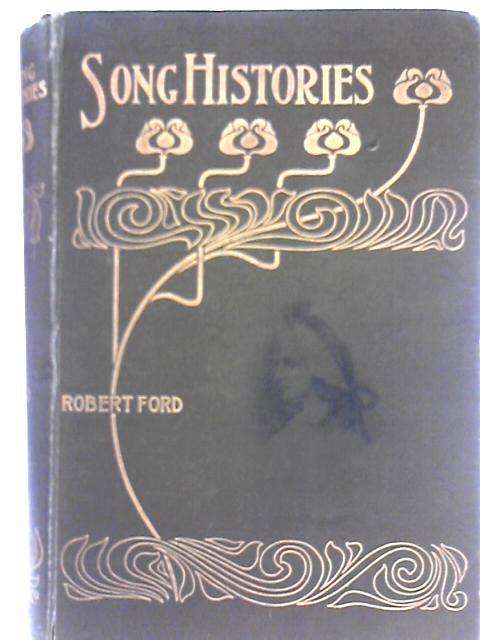Song Histories By Robert Ford